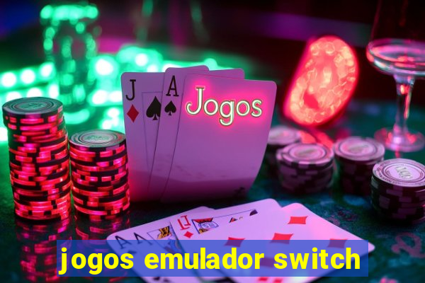 jogos emulador switch